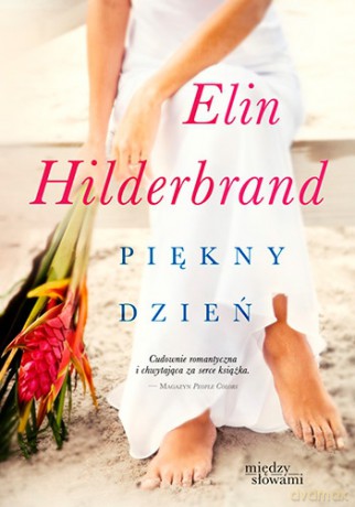Piękny dzień - Elin Hilderbrand [KSIĄŻKA]