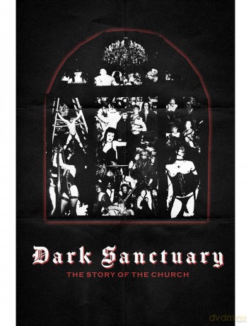 Dark Sanctuary: The Story Of The Church [DVD]