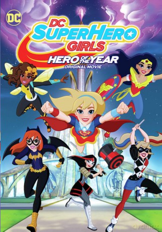 DC Super Hero Girls: Hero of the Year [DVD]