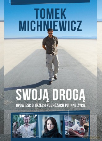 Swoją drogą - Tomek Michniewicz [KSIĄŻKA]