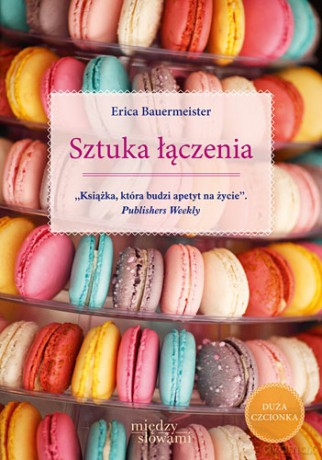 Sztuka łączenia - Erica Bauermeister [KSIĄŻKA]