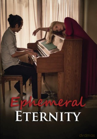 Ephemeral Eternity [DVD]