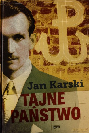 Tajne państwo - Jan Karski [KSIĄŻKA]