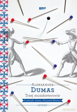 Trzej muszkieterowie - Aleksander Dumas [KSIĄŻKA]