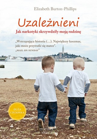 Uzależnieni - Elizabeth Burton-Phillips [KSIĄŻKA]