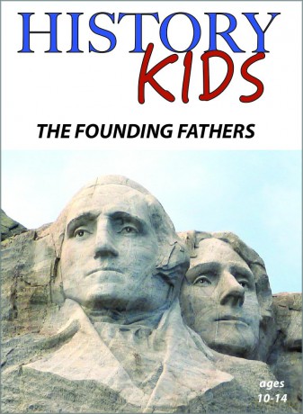 History Kids: The Founding Fathers [DVD]
