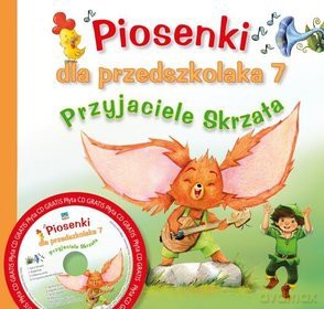 Piosenki dla przedszkolaka 7. Przyjaciele Skrzata [KSIĄŻKA]+[CD]