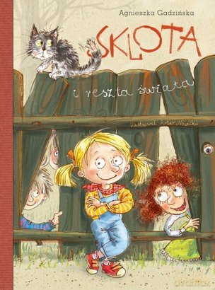 Sklota i reszta świata - Agnieszka Gadzińska [KSIĄŻKA]