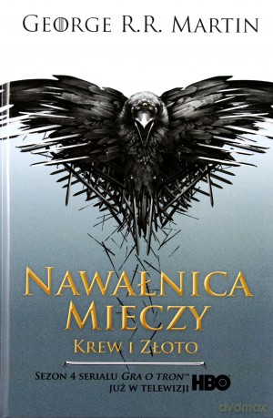 Nawałnica mieczy Tom 2. Krew i złoto (okł. filmowa) (Pieśń Lodu i Ognia, tom 4) - George R.R. Martin (twarda) [KSIĄŻKA]