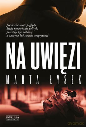 Na uwięzi - Marta Łysek [KSIĄŻKA]