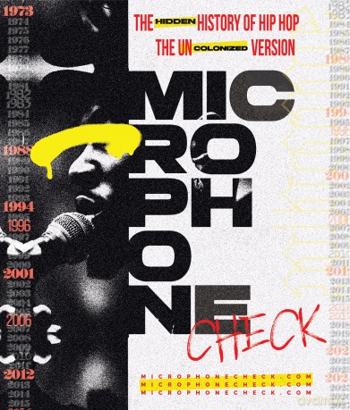 Microphone Check: Hidden History of Hip Hop -The Uncolonized Version [Blu-Ray]