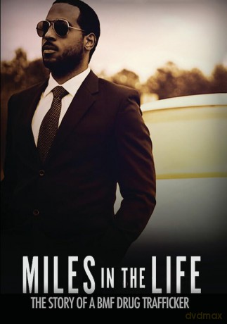 Miles in the Life: The Story of a BMF Drug Trafficker [DVD]