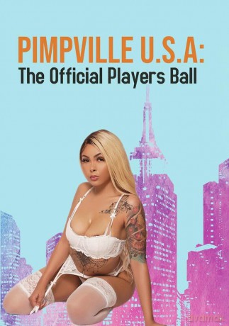 Pimpville U.S.A: The Official Players Ball 2022 [DVD]