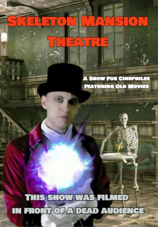 Skeleton Mansion Theatre [DVD]