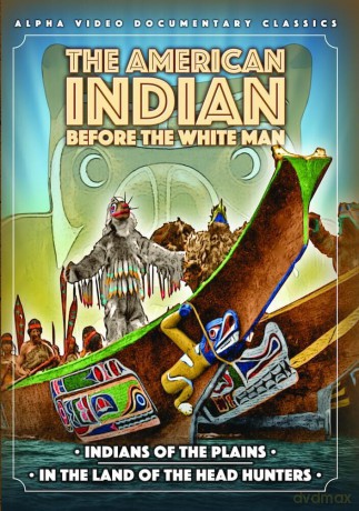 The American Indian: Before the White Man [DVD]
