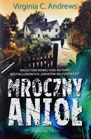 Mroczny anioł - Virginia C. Andrews [KSIĄŻKA]