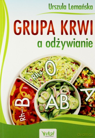 Grupa Krwi A Odżywianie (2013) - Urszula Lemańska [KSIĄŻKA]