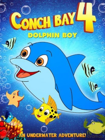 Conch Bay 4: Dolphin Boy [DVD]