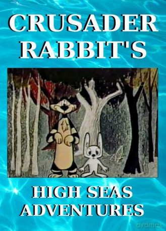 Crusader Rabbit's High Seas Adventures [DVD]