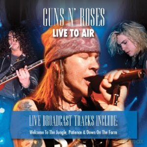 Guns N' Roses: Live To Air [CD]