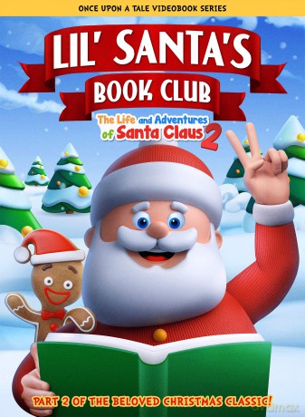 Lil' Santa's Book Club: The Life And Adventures Of Santa Claus Part 2 [DVD]