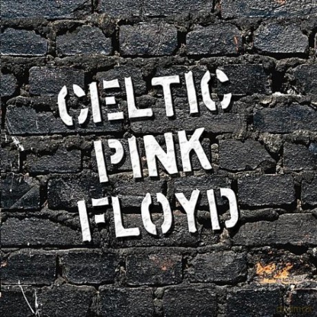 Celtic Pink Floyd: Celtic Pink Floyd [CD]