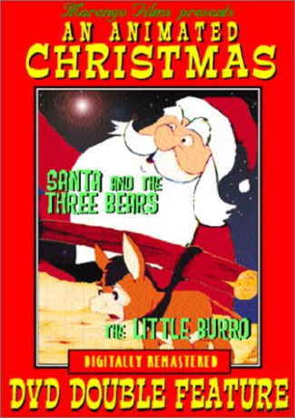Santa and the Three Bears and The Little Christmas Burro - Animated [DVD]