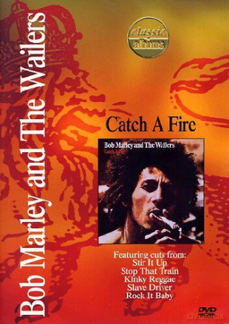 Bob Marley: Catch A Fire - Classic Albums  [DVD]