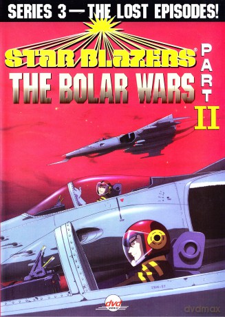 Star Blazers, Series 3: The Bolar Wars, Part 2 [DVD]