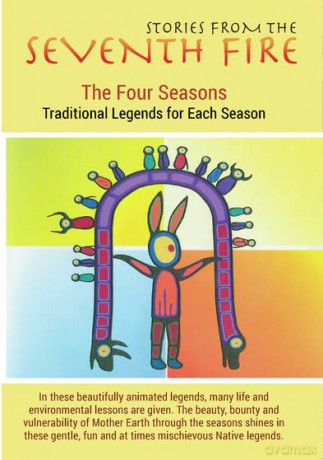 Stories From The Seventh Fire: The Four Seasons - Traditional LegendsFor Each Season [DVD]