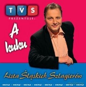 Różni Wykonawcy: Lista Slaskich Szlagierow - A Kuku [CD]