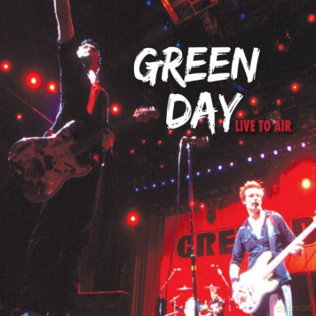 Green Day: Live To Air [CD]