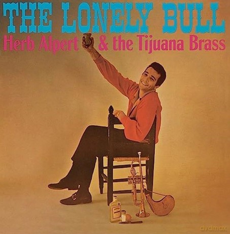 Herb Alpert: The Lonely Bull [Winyl]