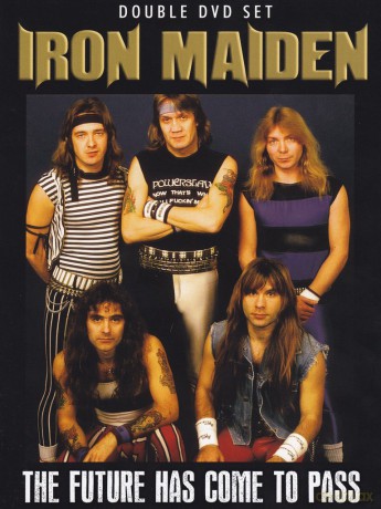 Iron Maiden: The Future Has Come To Pass [DVD]