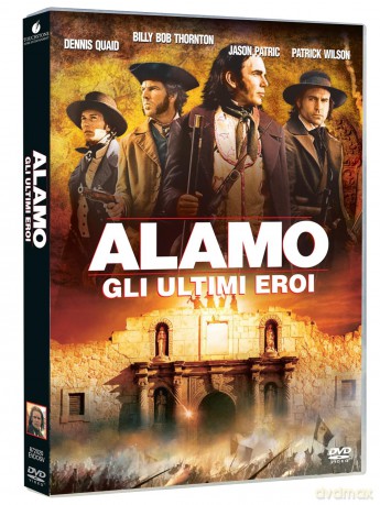 Alamo - Gli Ultimi Eroi - Dvd [DVD]