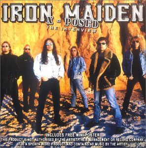 Iron Maiden: X-Posed Interview [CD]