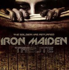 Iron Maiden Tribute The Soldier Has Returned: The Soldier Has Returned [CD]