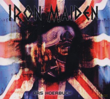 Iron Maiden: Das Horbuch [2CD]