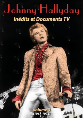 Johnny Hallyday - Inédits et Documents TV volume 4 (1967-1973) [DVD]