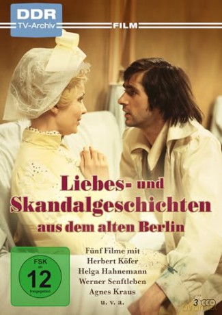Liebes- und Skandalgeschichten aus dem alten Berlin (DDR TV-Archiv) [DVD]