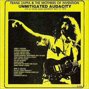 Frank Zappa: Unmitigated Audacity [CD]
