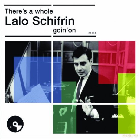 Lalo Schifrin: There\'s a Whole Lalo Schifrin Goin\' On [CD]