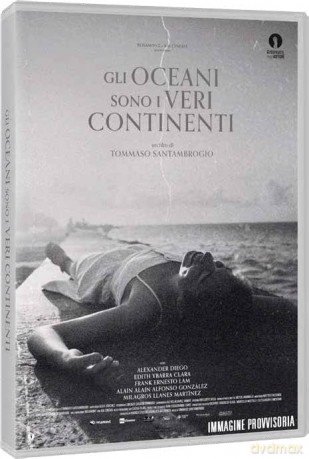 Oceani Sono I Veri Continenti (Gli) [DVD]