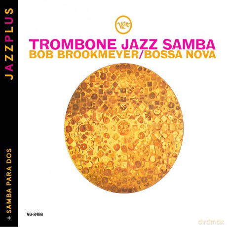 Bob Brookmeyer: Jazzplus: Trombone Jazz Samba + Samba Para Dos [CD]