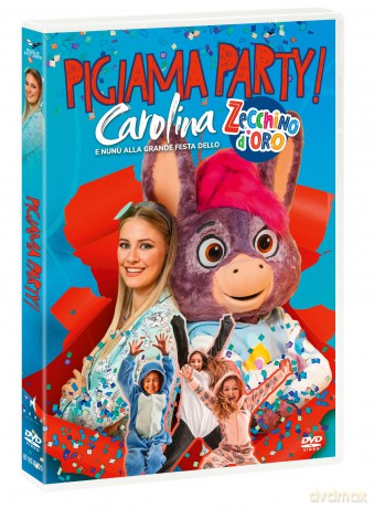 Pigiama Party Carolina E Nunu' Alla Grande Festa Dello Zecchino D'Oro - Dvd [DVD]
