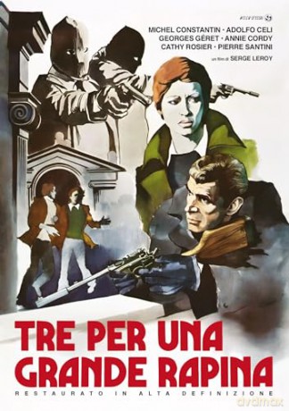 Tre Per Una Grande Rapina (Restaurato In Hd) [DVD]