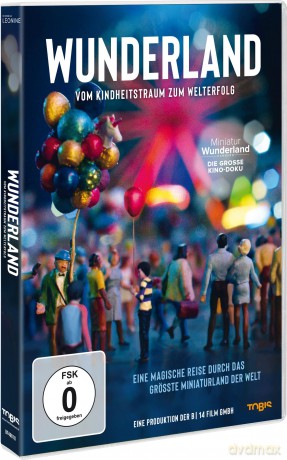 Wunderland - Vom Kindheitstraum zum Welterfolg [DVD]