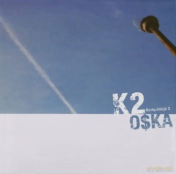 O$Ka: K2 - Kompilacja 2 [CD]