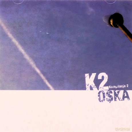 O$Ka: K2 - Kompilacja 2 [CD]