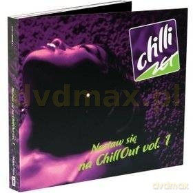 Różni Wykonawcy: Nastaw Sie Na Chillout Vol. 1 [2CD]